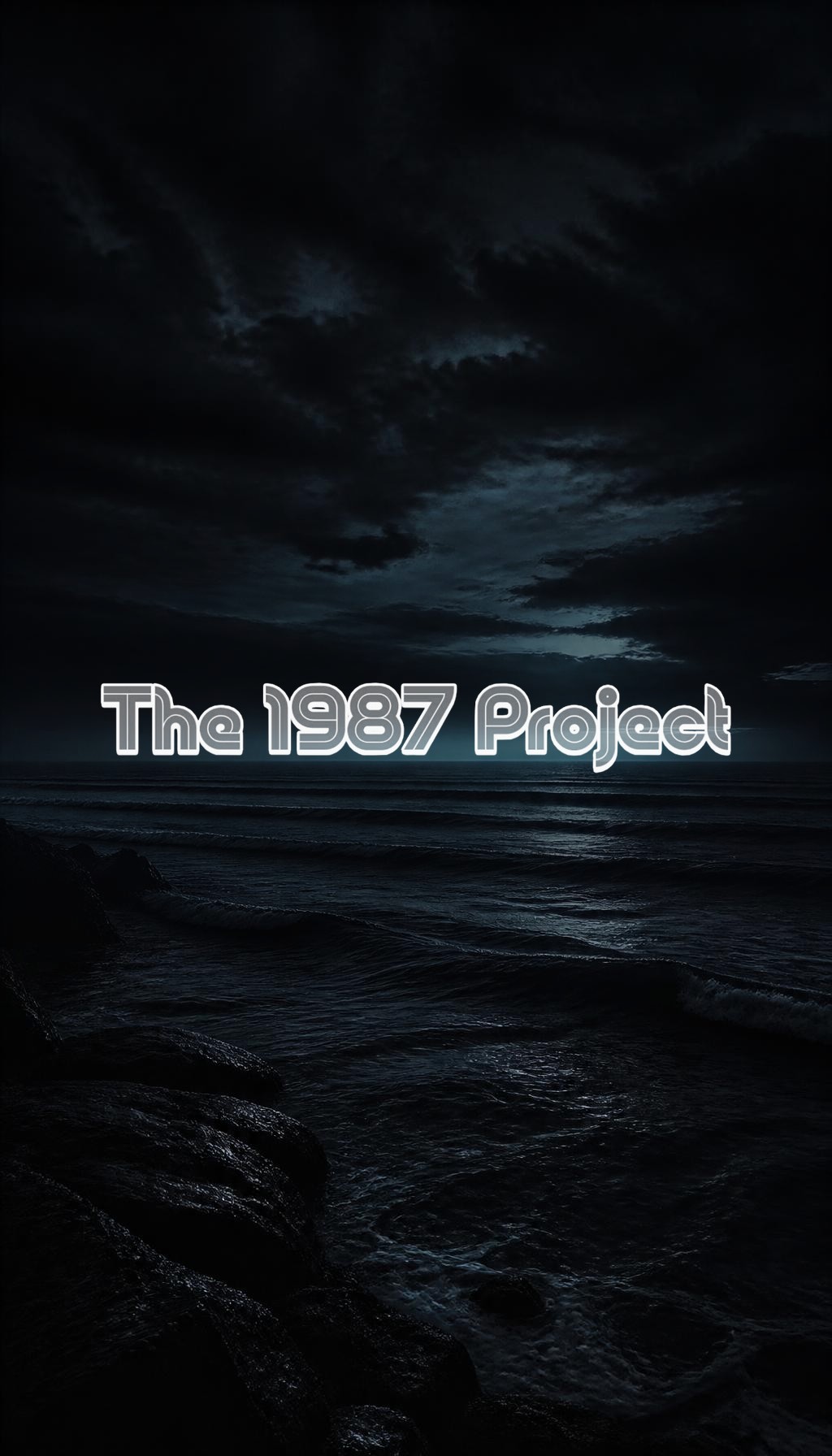 THE 1987 PROJECT TEASER — TEASER poster